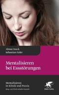 Cover: Mentalisieren bei Essst&ouml;rungen - Klett-Cotta