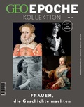 Cover: GEO Epoche KOLLEKTION / GEO Epoche KOLLEKTION 29/2022 - Frauen, die Geschichte machten - Gruner + Jahr