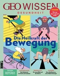 Cover: GEO Wissen Gesundheit / GEO Wissen Gesundheit 22/23 - Die Heilkraft der Bewegung - Gruner + Jahr