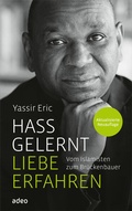 Cover: Hass gelernt - Liebe erfahren - adeo Verlag