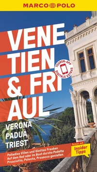 Abbildung von: MARCO POLO Reiseführer Venetien & Friaul, Verona, Padua, Triest - MARCO POLO ein Imprint von MAIRDUMONT