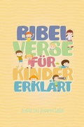 Cover: Bibelverse f&uuml;r Kinder erkl&auml;rt - Christliche Literaturverbreitung