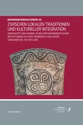 Cover: ZWISCHEN LOKALEN TRADITIONEN UND KULTURELLER INTEGRATION - T&uuml;bingen University Press