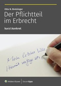 Cover: Der Pflichtteil im Erbrecht - Wolters Kluwer Steuertipps GmbH