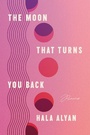 Cover: The Moon That Turns You Back - HarperCollins
