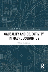 Enlarge image Cover: Causality and Objectivity in Macroeconomics - Routledge
