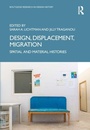 Cover: Design, Displacement, Migration - Routledge