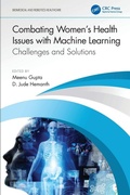 Cover: Combating Women's Health Issues with Machine Learning - CRC Press