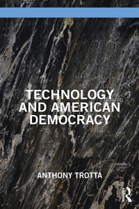 Abbildung von: Technology and American Democracy - Routledge