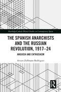 Bild: The Spanish Anarchists and the Russian Revolution, 1917-24 - Routledge