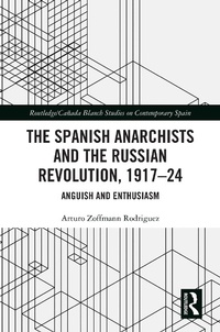 Abbildung von: The Spanish Anarchists and the Russian Revolution, 1917-24 - Routledge