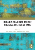 Cover: RuPaul's Drag Race and the Cultural Politics of Fame - Routledge