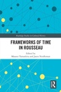 Cover: Frameworks of Time in Rousseau - Routledge