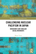 Cover: Challenging Nuclear Pacifism in Japan - Routledge