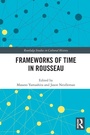 Cover: Frameworks of Time in Rousseau - Routledge
