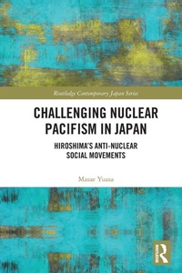 Abbildung von: Challenging Nuclear Pacifism in Japan - Routledge