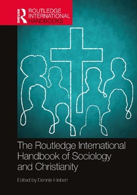 Abbildung von: The Routledge International Handbook of Sociology and Christianity - Routledge