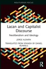 Cover: Lacan and Capitalist Discourse - Routledge
