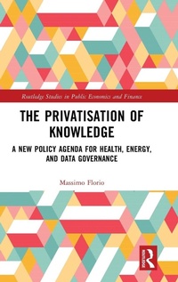 Enlarge image Cover: The Privatisation of Knowledge - Routledge