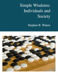 Cover: Simple Wisdoms: Individuals and Society - Lulu.com