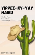 Cover: Yippee-Ky-Yay Haiku! - Lulu.com