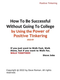 Enlarge image Cover: Be Successful Without Going To College Using the Power of Positive Tinkering - Lulu.com