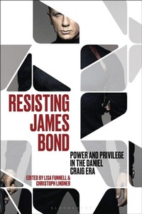 Abbildung von: Resisting James Bond - Bloomsbury Academic USA