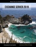 Cover: Practical PowerShell Exchange Server 2019 - Practical PowerShell Press