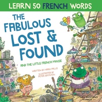 Abbildung von: The Fabulous Lost and Found and the little French mouse - Neu Westend Press
