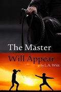 Cover: The Master Will Appear (Las Palmas Fencing Club, #1) - GallagherWitt