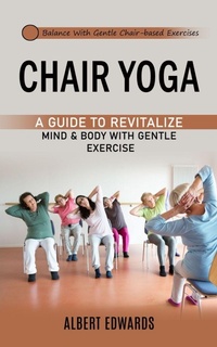 Enlarge image Cover: Chair Yoga - Ryan Princeton