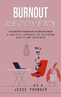 Enlarge image Cover: Burnout Recovery - Tyson Maxwell