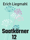 Cover: Saatk&ouml;rner 12 - Books on Demand