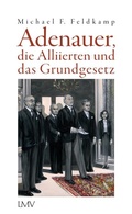 Bild: Adenauer, die Alliierten und das Grundgesetz - LangenM&uuml;ller