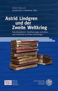 Cover: Astrid Lindgren und der Zweite Weltkrieg - Universit&auml;tsverlag Winter