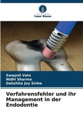 Cover: Verfahrensfehler und ihr Management in der Endodontie - Verlag Unser Wissen