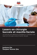 Cover: Lasers en chirurgie buccale et maxillo-faciale - Editions Notre Savoir