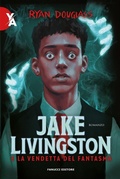 Cover: Jake Livingston e la vendetta del fantasma - Fanucci Editore