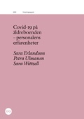 Cover: Covid-19 p&aring; &auml;ldreboenden - personalens erfarenheter - SNS F&ouml;rlag