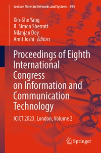 Enlarge image Cover: Proceedings of Eighth International Congress on Information and Communication Technology - Springer