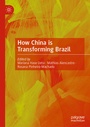 Cover: How China is Transforming Brazil - Springer