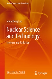 Enlarge image Cover: Nuclear Science and Technology - Springer