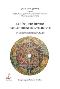 Abbildung von: La búsqueda de vida extraterrestre inteligente - Editorial Universidad Católica de Córdoba