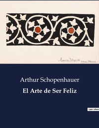 Abbildung von: El Arte de Ser Feliz - Culturea