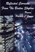 Cover: Reflected Currents From The Boston Skyline  - Poems - Patrick Cronin