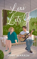 Cover: Lexi Lets Go - Mary Warren