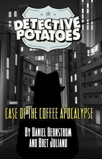 Enlarge image Cover: DETECTIVE POTATOES - Bret Juliano