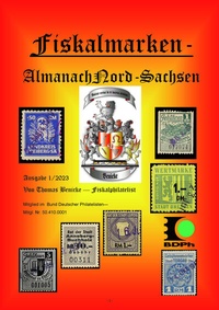 Abbildung von: Fiskalmarken - Almanach Nord Sachsen - Th.Benicke Nordsachsen Almanach