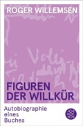 Cover: Figuren der Willk&uuml;r - S. Fischer