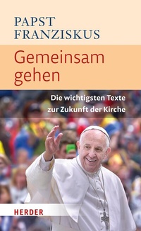 Abbildung von: Gemeinsam gehen - Verlag Herder